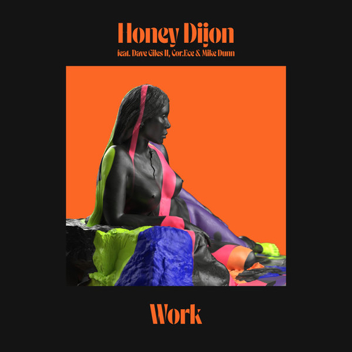 Honey Dijon, Dave Giles II, Cor.Ece, Mike Dunn - Work [CMC219D2]